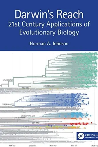 Darwin's Reach 21st Century Applications of Evolutionary Biology by Norman A. Johnson