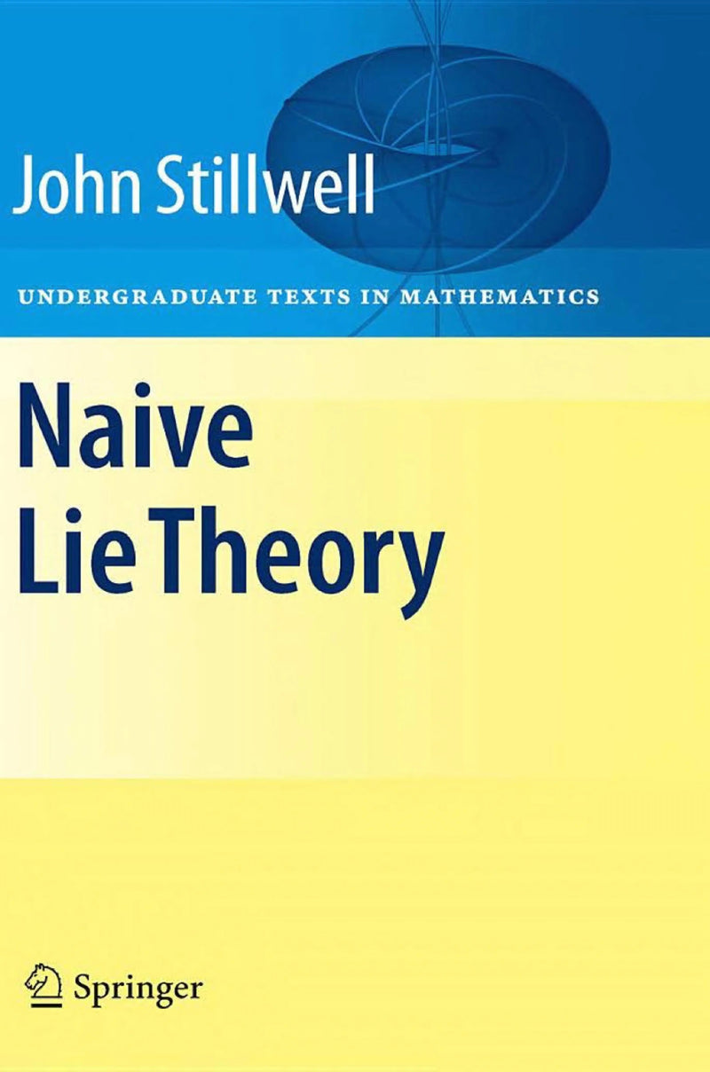 Naive Lie Theory by John Stillwell