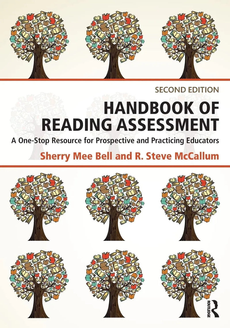 Handbook of Reading Assessment A One-stop Resource for Prospective and Practicing Educators by Sherry Mee Bell