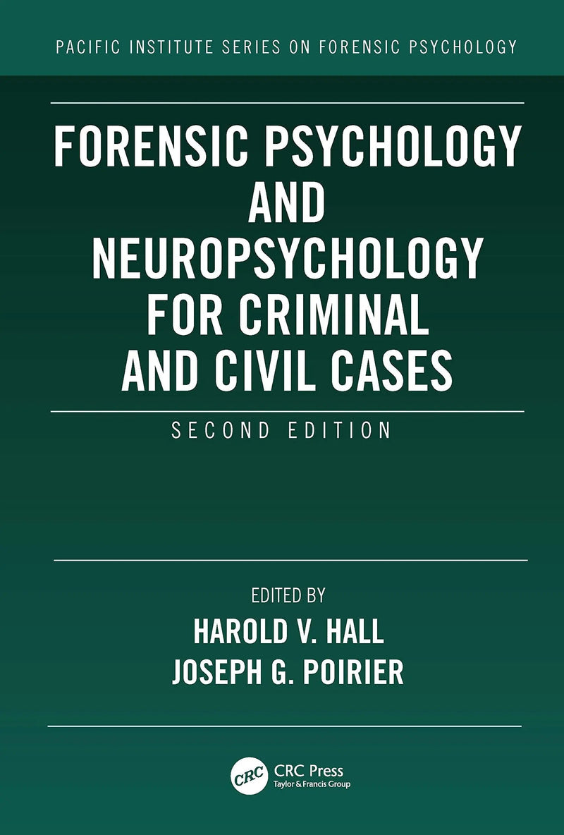 Forensic Psychology and Neuropsychology for Criminal and Civil Cases by Harold V. Hall