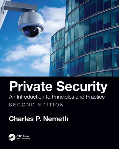 Private Security An Introduction to Principles and Practice