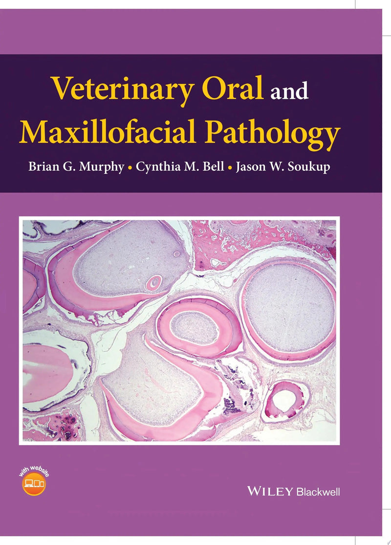 Veterinary Oral and Maxillofacial Pathology by Brian G. Murphy