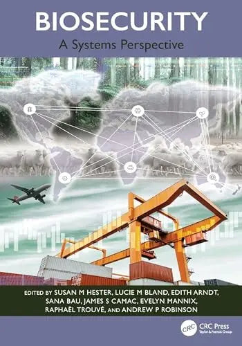 Biosecurity A Systems Perspective by Susan M. Hester