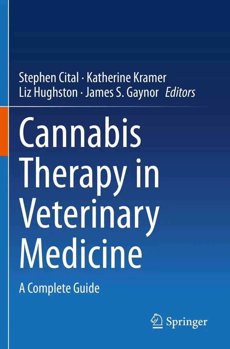 Cannabis Therapy in Veterinary Medicine A Complete Guide by Stephen Cital
