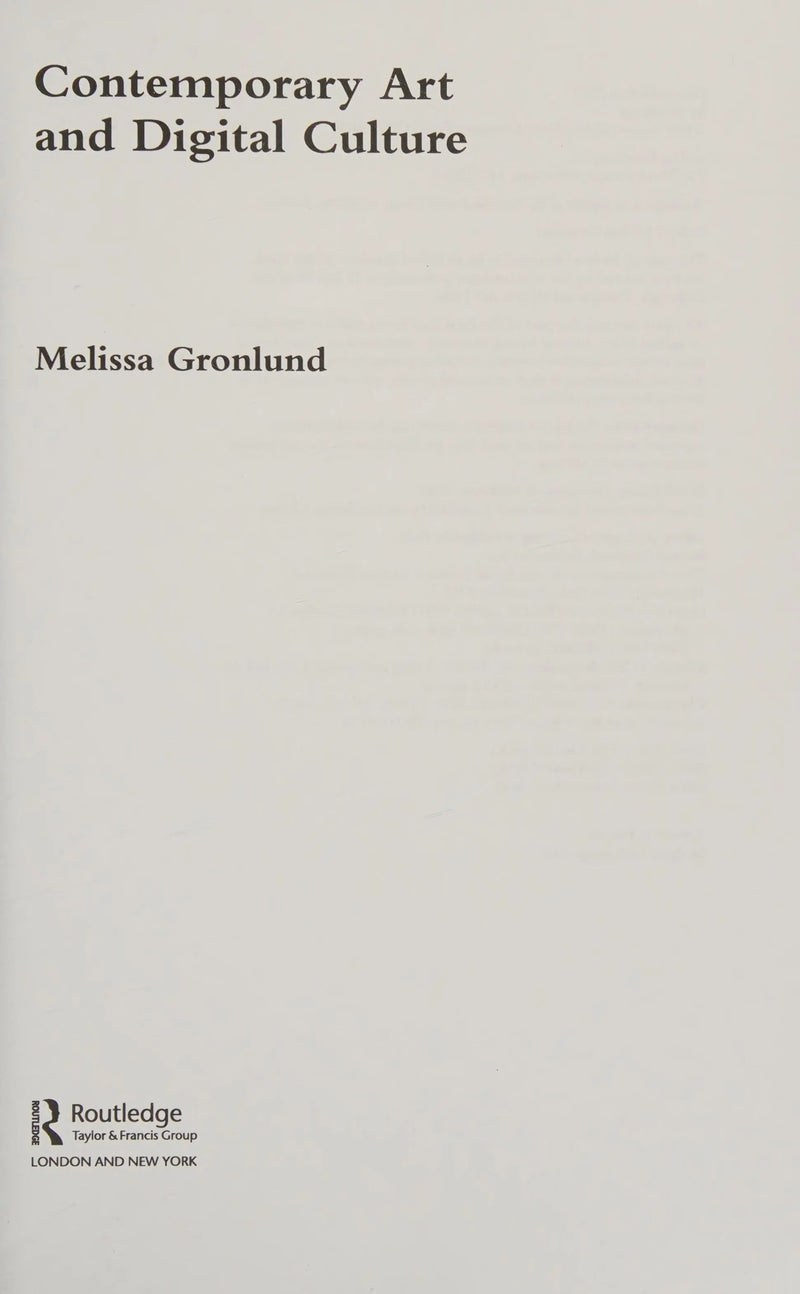 Contemporary Art and Dgtl Culture by Melissa Gronlund