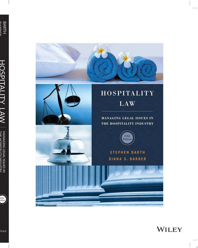 Hospitality Law Managing Legal Issues in the Hospitality Industry by Stephen C. Barth