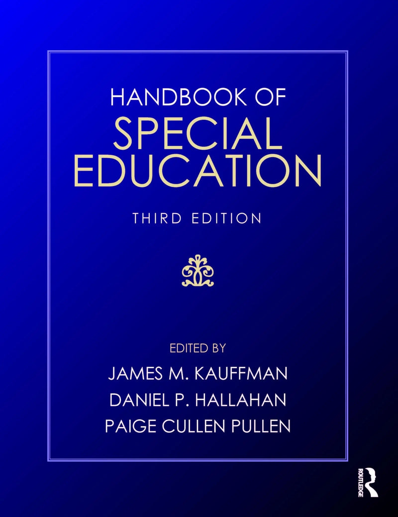 Handbook of Special Education by James M. Kauffman