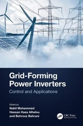 Grid-Forming Power Inverters Control and Applications
