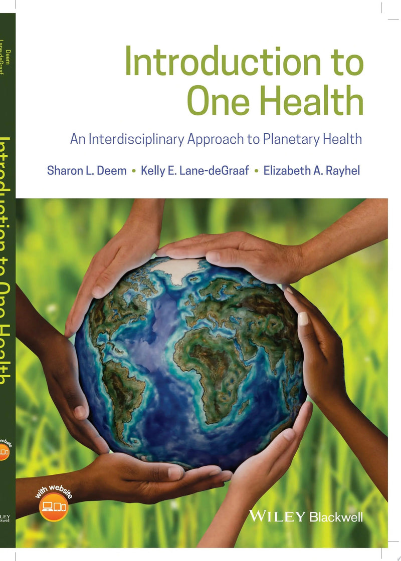 Introduction to One Health An Interdisciplinary Approach to Planetary Health by Sharon L. Deem