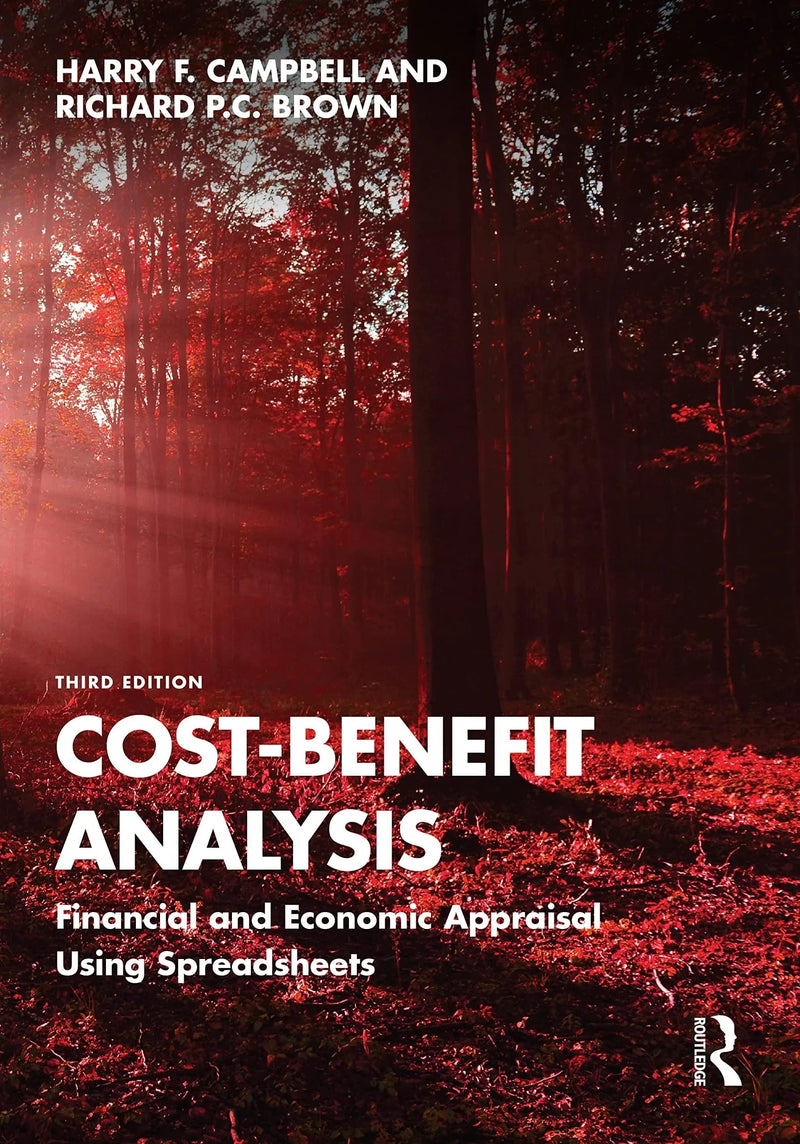 Cost-benefit Analysis Financial and Economic Appraisal Using Spreadsheets by Harry F. Campbell