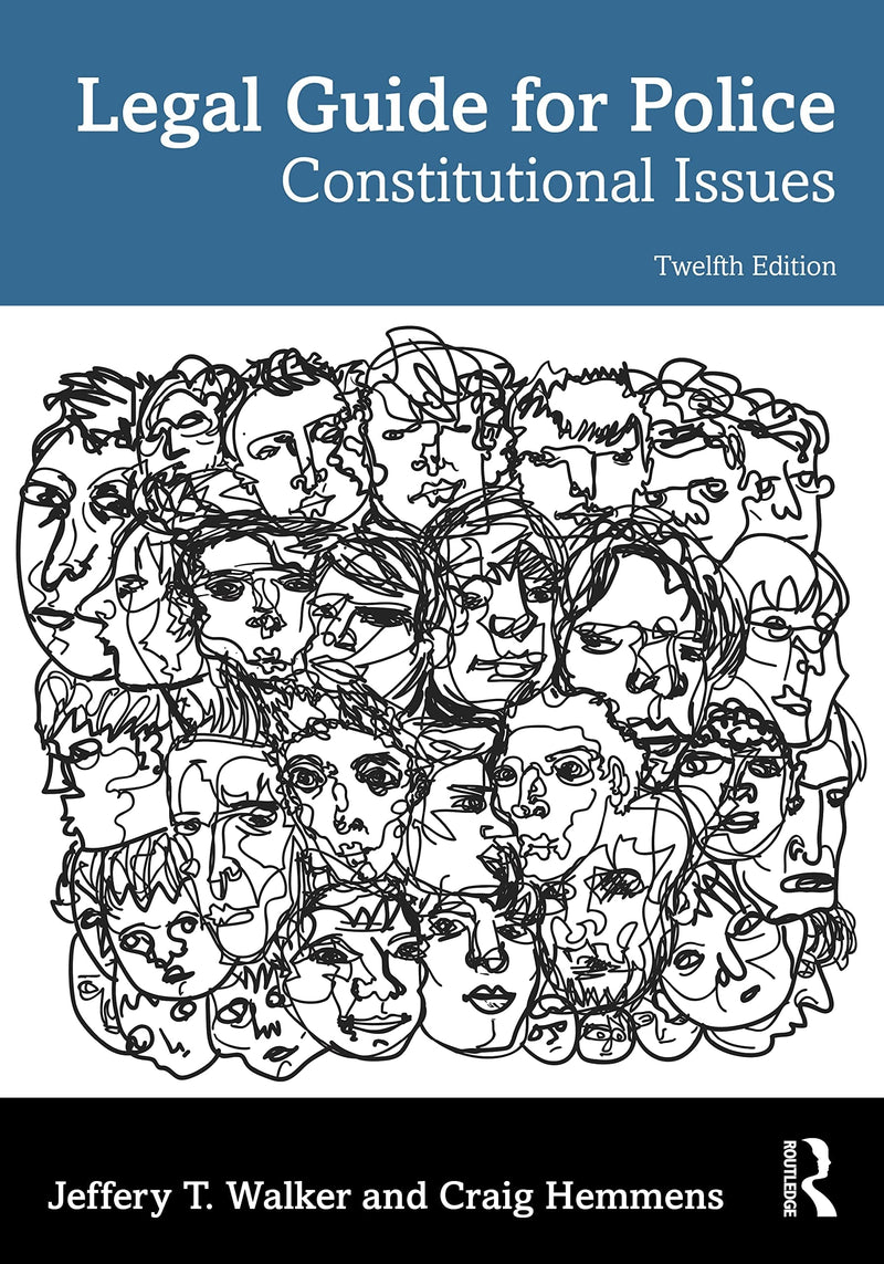 Legal Guide for Police Constitutional Issues by Jeffery T. Walker