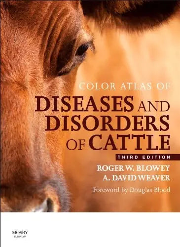 Color Atlas of Diseases and Disorders of Cattle by Roger William Blowey