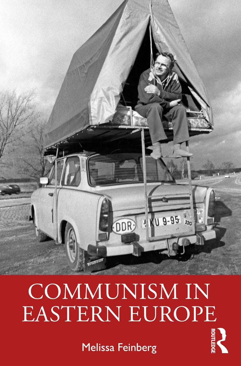 Communism in Eastern Europe by Melissa Feinberg