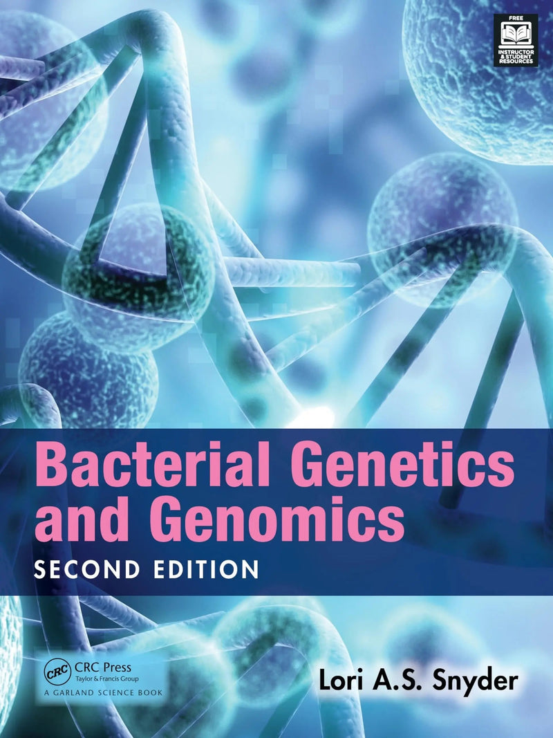 Bacterial Genetics and Genomics by Lori Snyder