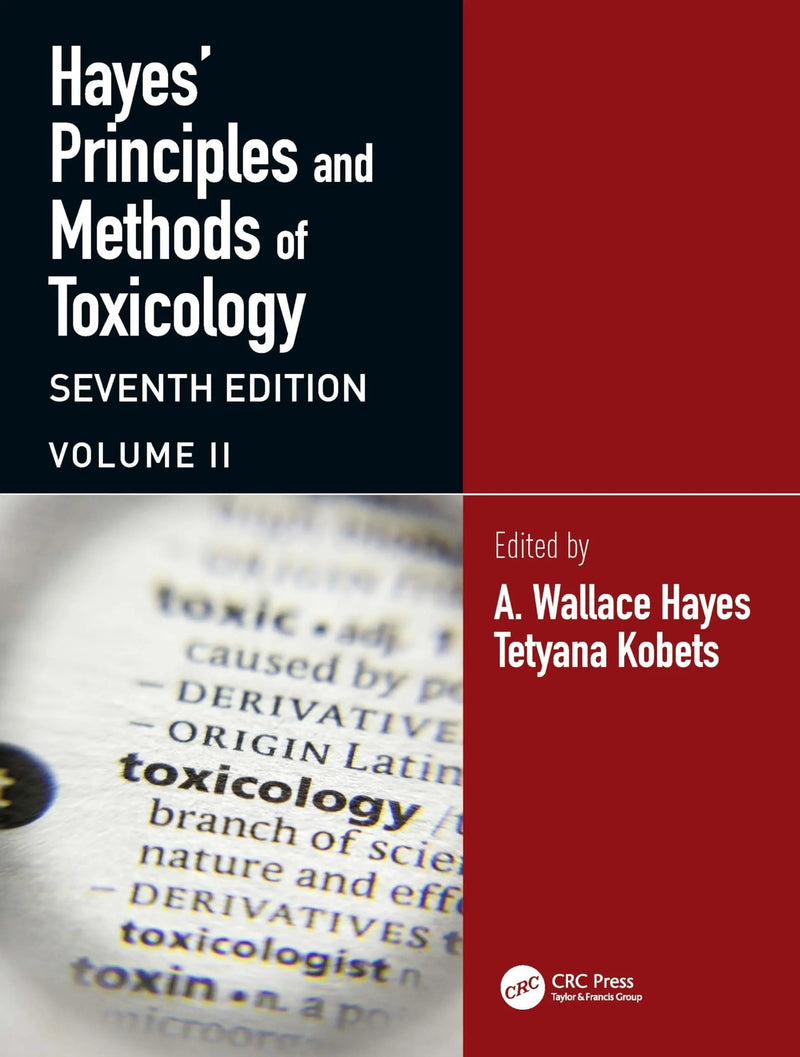 Hayes' Principles and Methods of Toxicology by Andrew Wallace Hayes