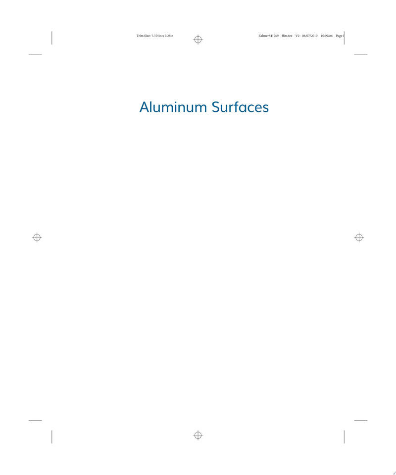 Aluminum Surfaces A Guide to Alloys, Finishes, Fabrication and Maintenance in Architecture and Art