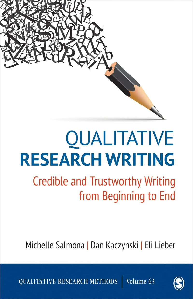 Qualitative Research Writing Credible and Trustworthy Writing from Beginning to End by Michelle Salmona