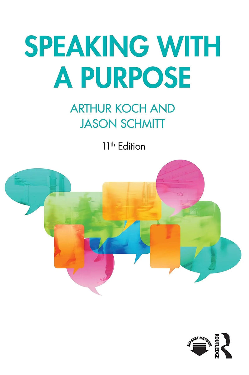 Speaking with a Purpose by Arthur Koch