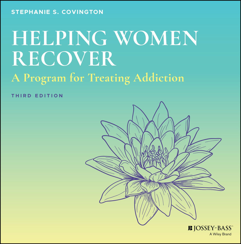 Helping Women Recover A Program for Treating Addiction - Set