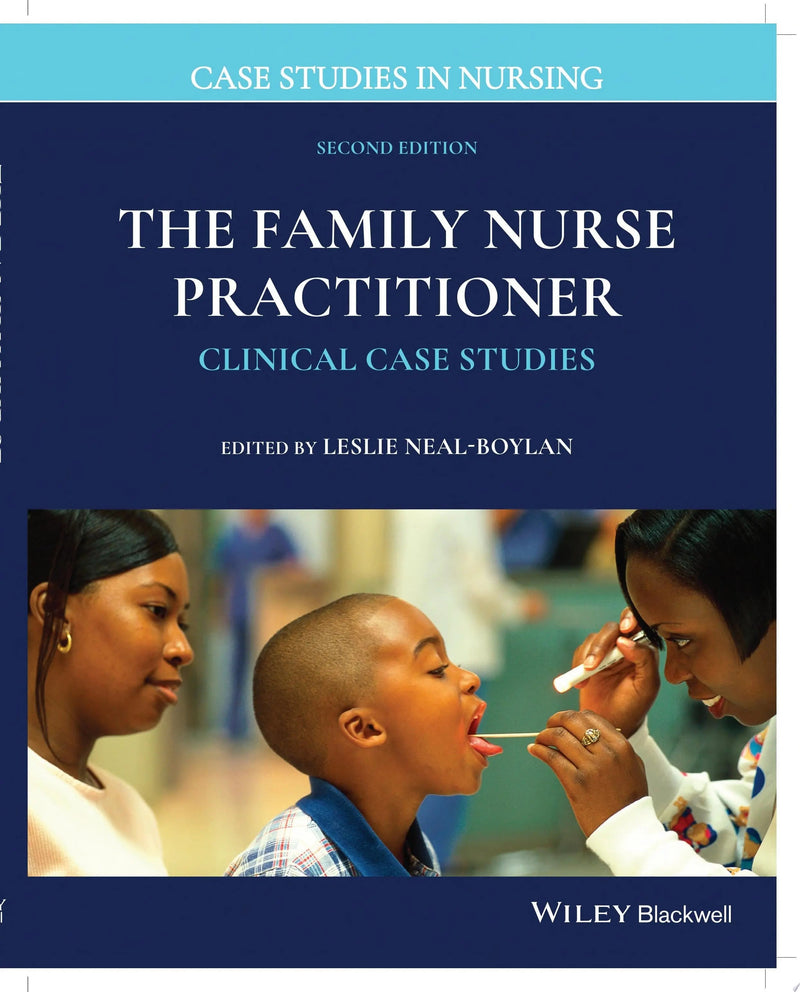 The Family Nurse Practitioner Clinical Case Studies by Leslie Neal-Boylan