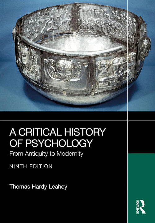 A Critical History of Psychology From Antiquity to Modernity by Thomas Hardy Leahey