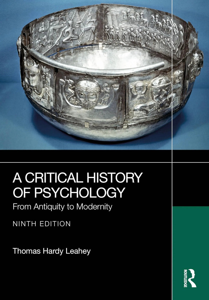 A Critical History of Psychology From Antiquity to Modernity by Thomas Hardy Leahey