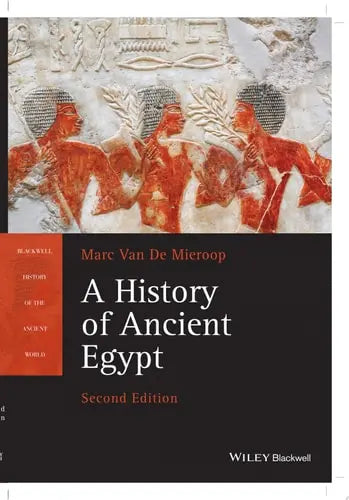 A History of Ancient Egypt by Marc Van De Mieroop