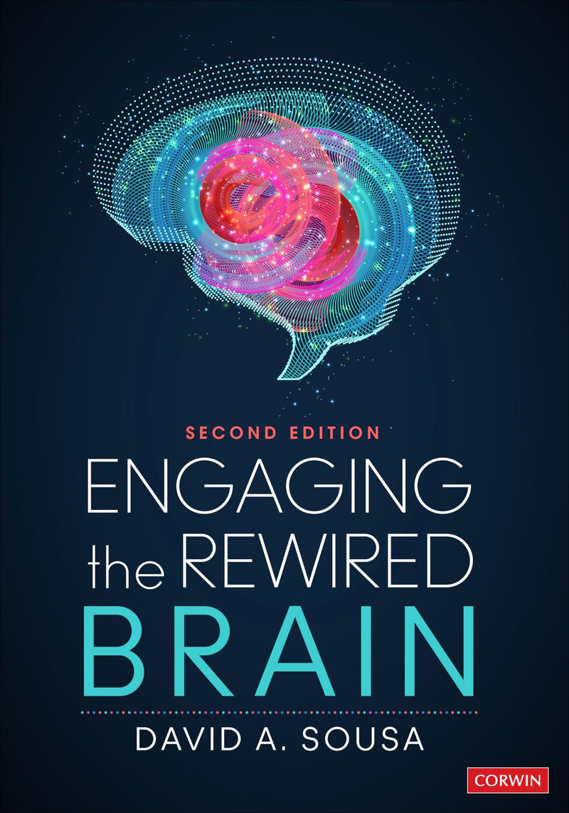 Engaging the Rewired Brain by David A. Sousa