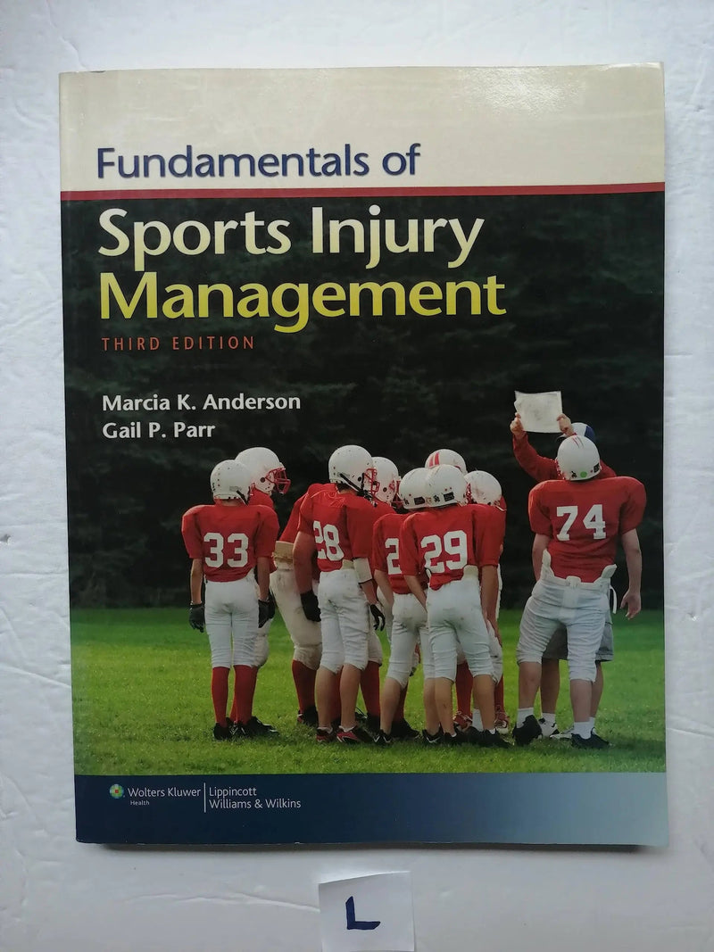 Fundamentals of Sports Injury Management by Marcia K. Anderson