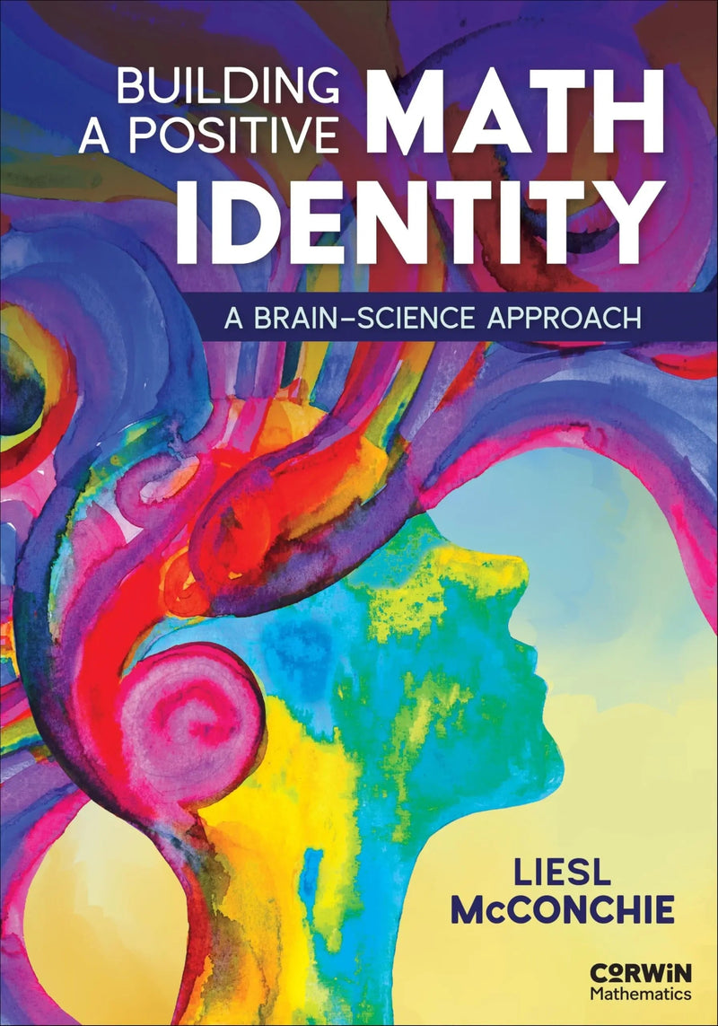 Building a Positive Math Identity A Brain-Science Approach by Liesl McConchie