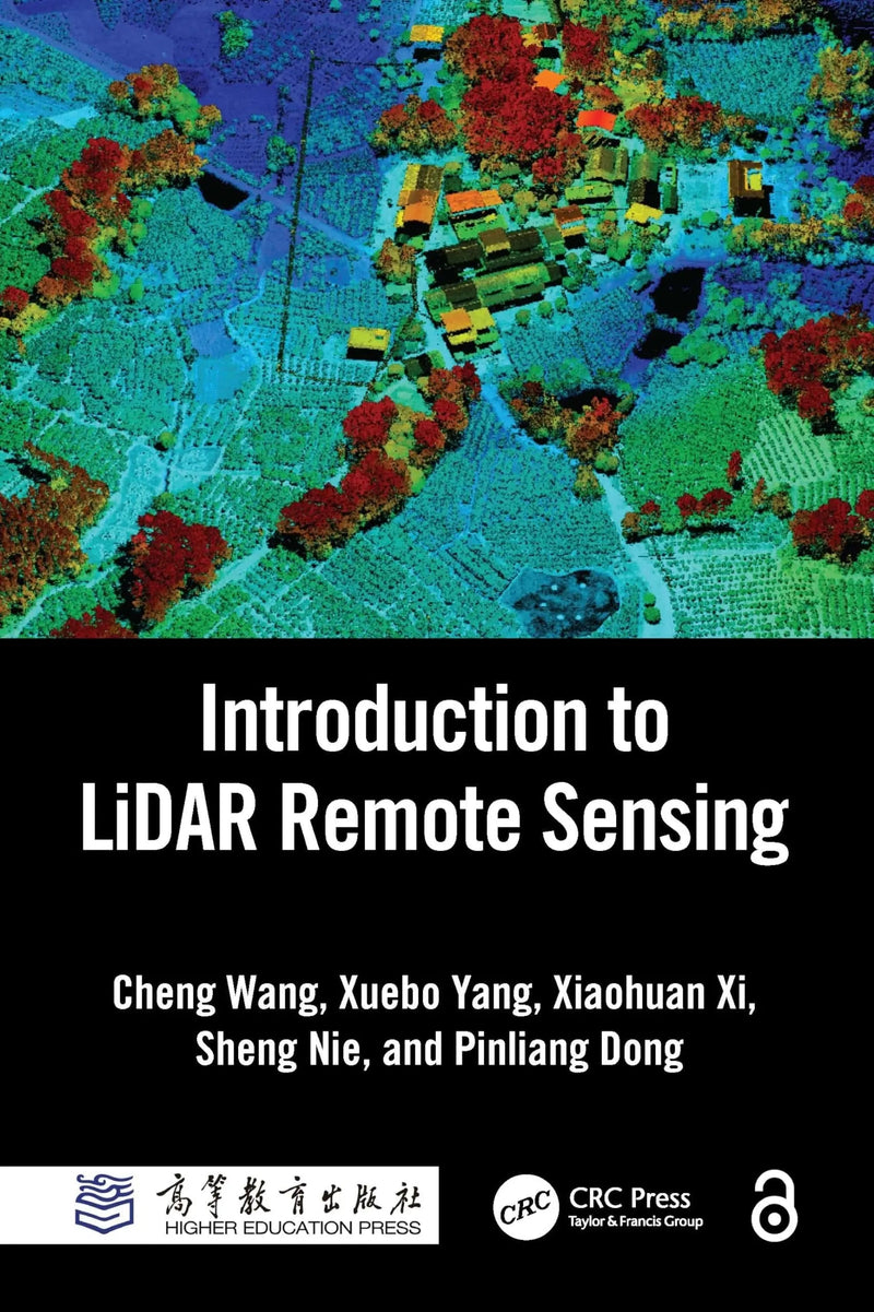 Introduction to LiDAR Remote Sensing by Cheng Wang