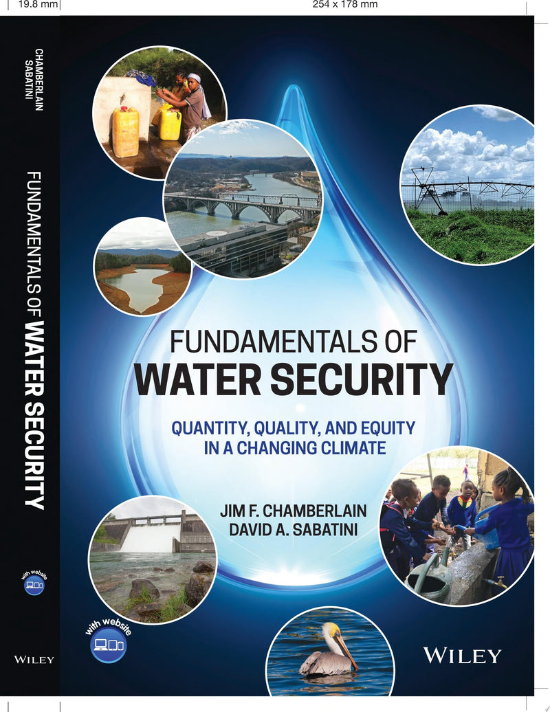 Fundamentals of Water Security Quantity, Quality, and Equity in a Changing Climate