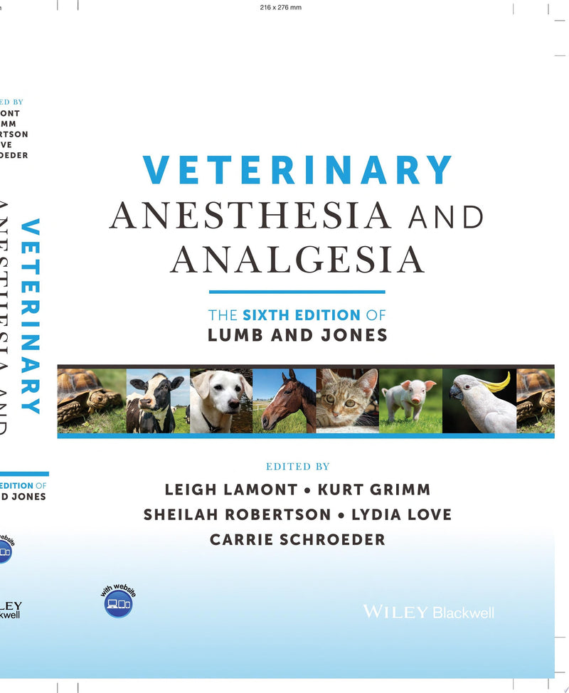Veterinary Anesthesia and Analgesia, The 6th Edition of Lumb and Jones
