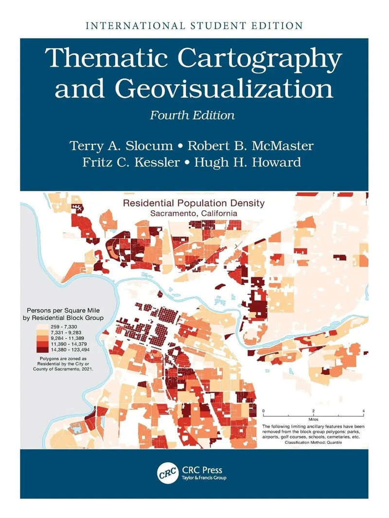 Thematic Cartography and Geovisualization International Student Edition by Terry A. Slocum