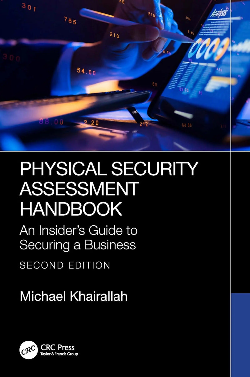 Physical Security Assessment Handbook An Insider's Guide to Securing a Business by Michael Khairallah