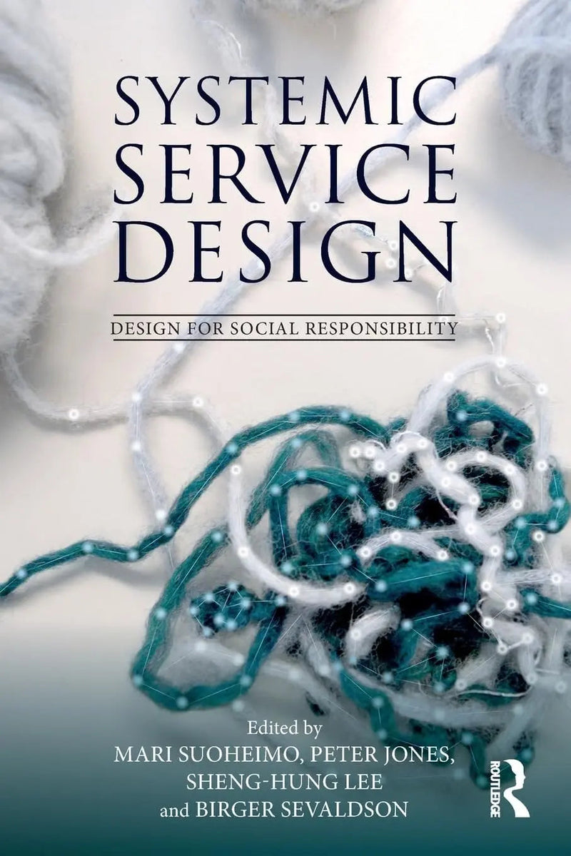 Systemic Service Design by Mari Suoheimo