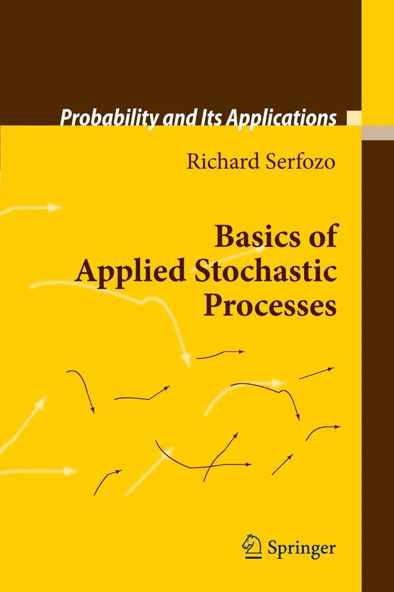 Basics of Applied Stochastic Processes by Richard Serfozo
