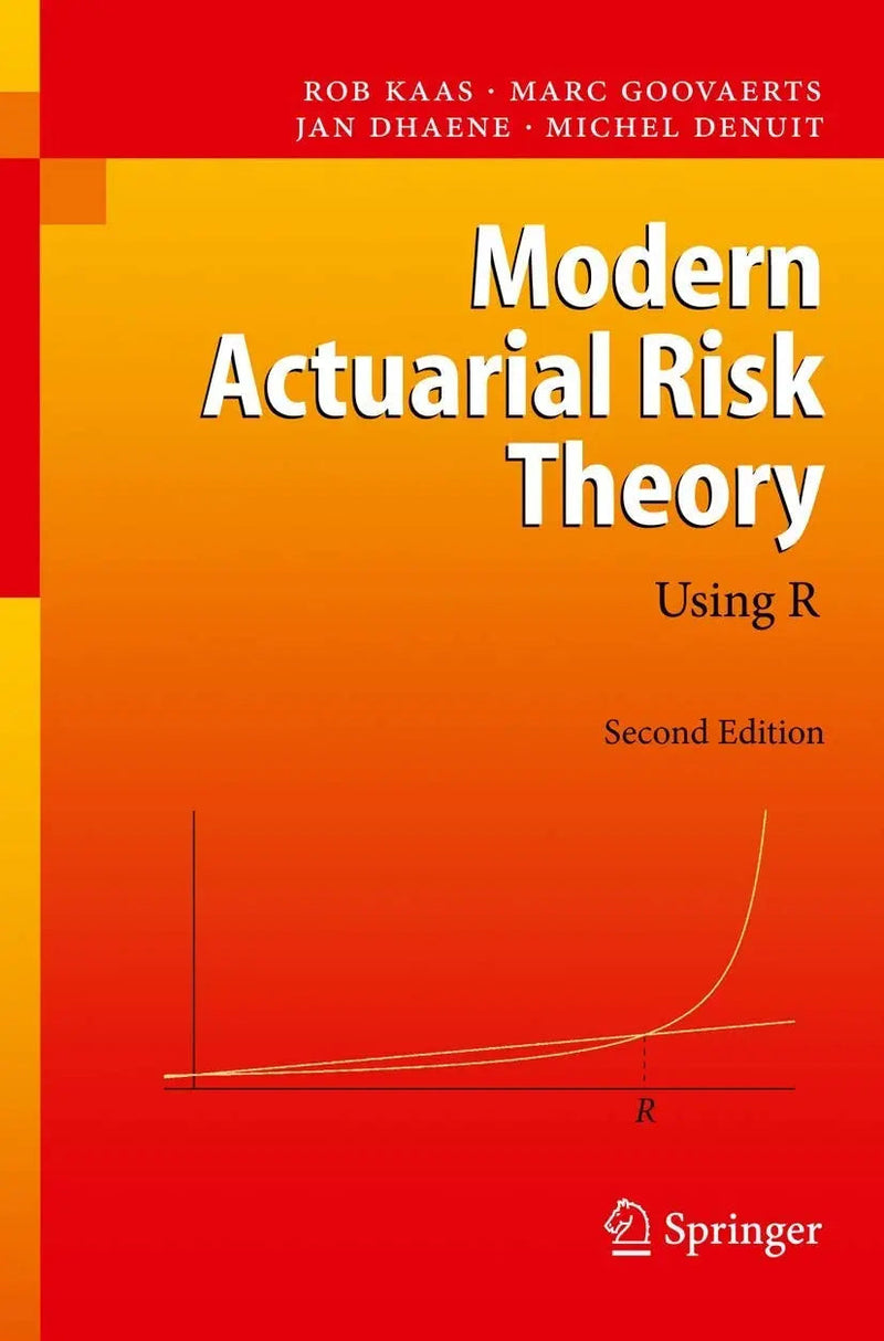 Modern Actuarial Risk Theory Using R by Rob Kaas