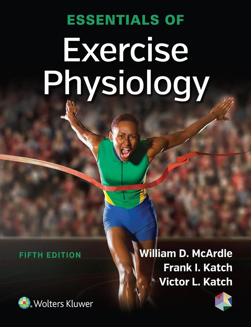 Essentials of Exercise Physiology by William D. McArdle