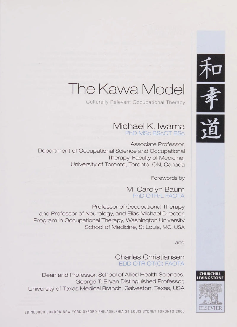 The Kawa Model Culturally Relevant Occupational Therapy by Michael K. Iwama