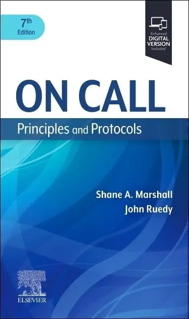On Call Principles and Protocols by Shane A. Marshall