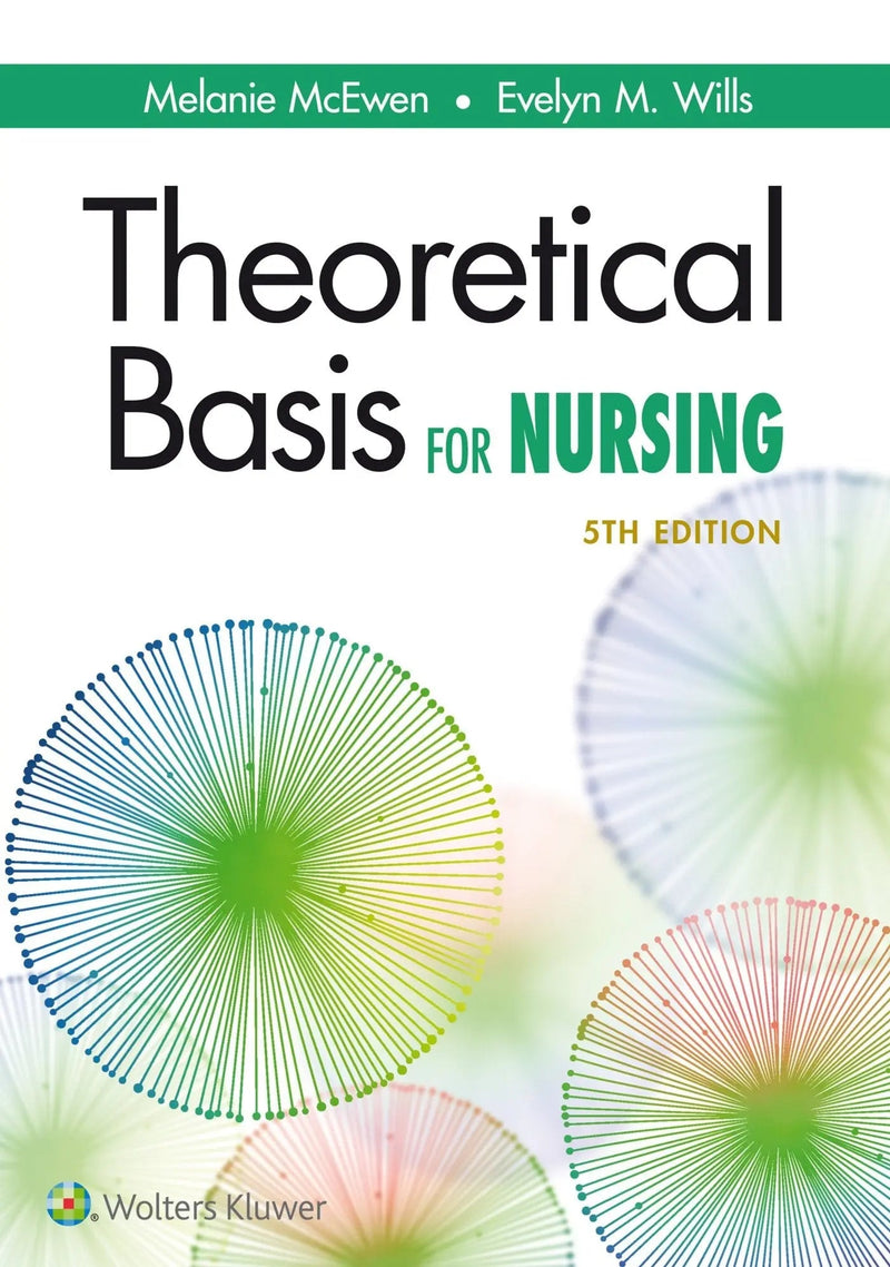 Theoretical Basis for Nursing by Melanie McEwen