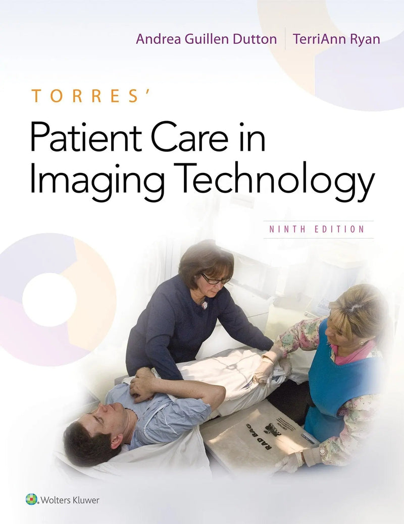 Torres' Patient Care in Imaging Technology by Andrea Guillen Dutton