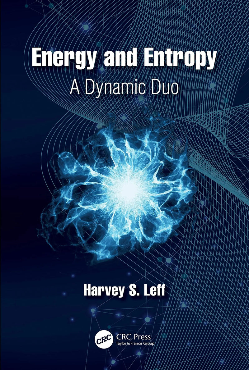 Energy and Entropy A Dynamic Duo by Harvey S. Leff