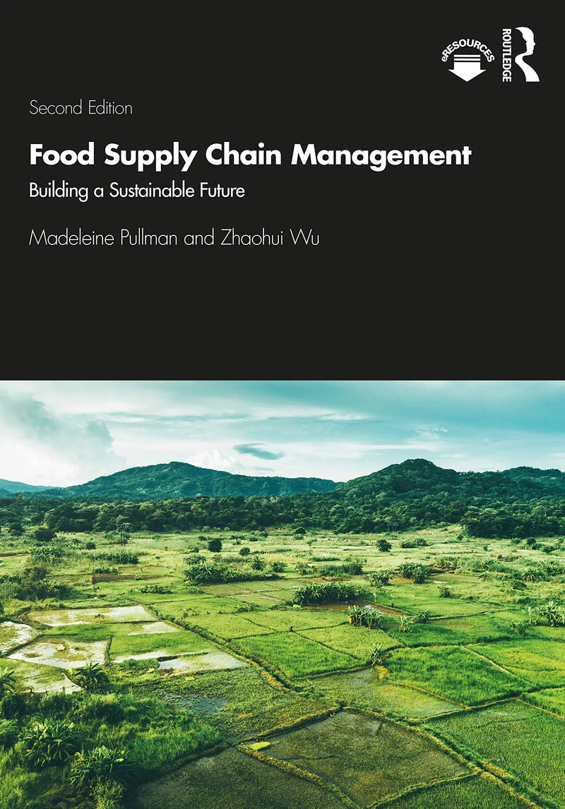 Food Supply Chain Management Building a Sustainable Future by Madeleine Pullman