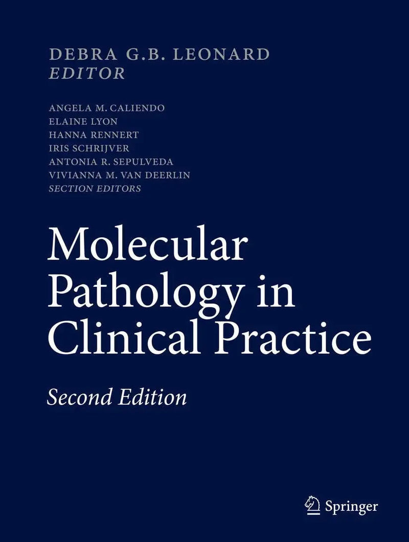 Molecular Pathology in Clinical Practice by Debra G.B. Leonard