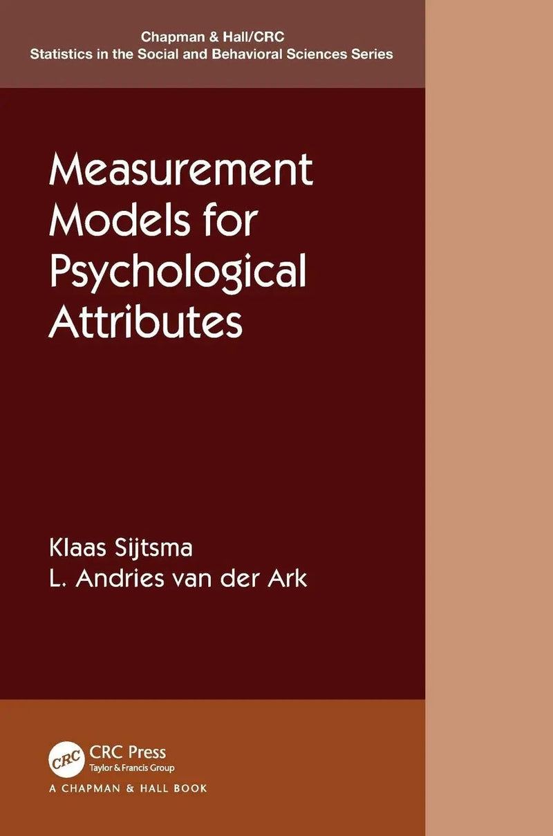Measurement Models for Psychological Attributes by Klaas Sijtsma