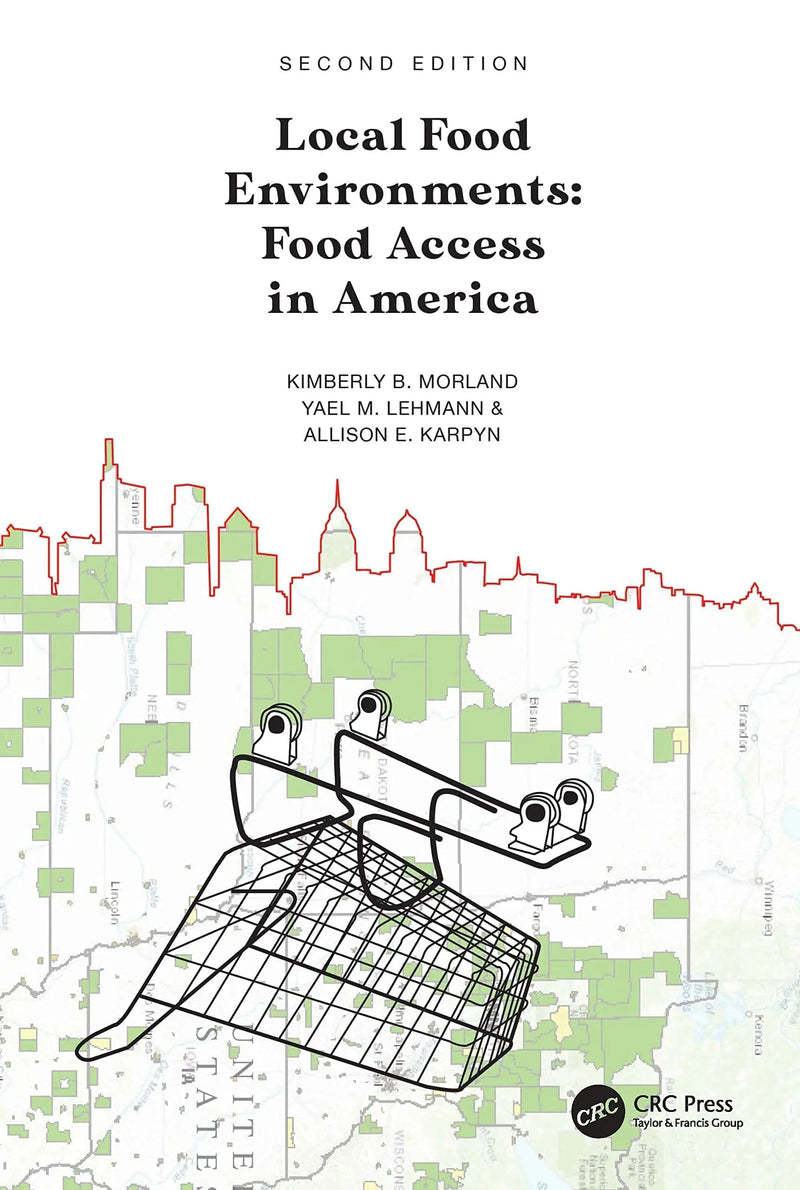 Local Food Environments Food Access in America by Kimberly B. Morland