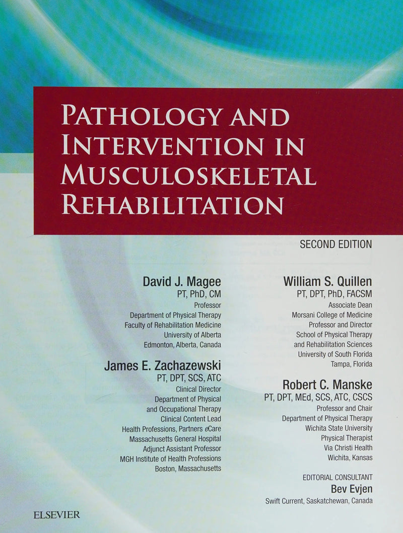 Pathology and Intervention in Musculoskeletal Rehabilitation by David J. Magee
