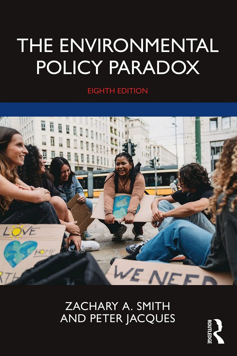The Environmental Policy Paradox by Zachary A. Smith